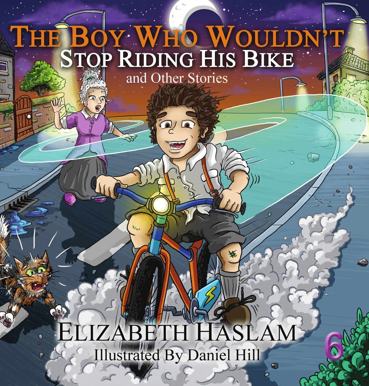 The Boy Who Wouldn't Stop Riding His Bike, Book 6